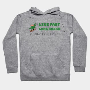 Live Fast, Long Board Hoodie